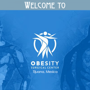 Obesity Surgical Center Tijuana Mexico