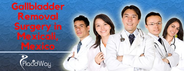 Best Gallbladder Removal Surgery Package in Mexicali, Mexico