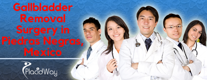 Gallbladder Removal Package in Piedras Negras, Mexico Starts at $3500